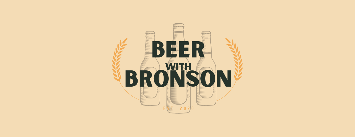 Beer with Bronson: Recent Acquisitions